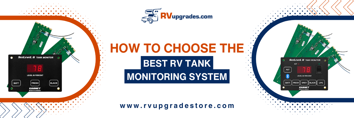 How to Choose the Best RV Tank Monitoring System (Focus on SeeLevel)